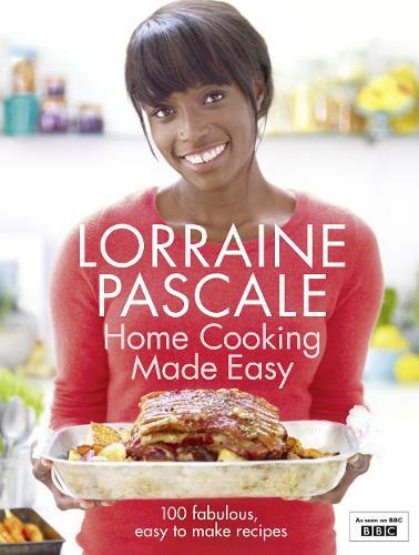 This is the book cover for 'Home Cooking Made Easy' by Lorraine Pascale