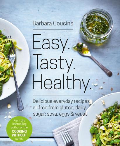 This is the book cover for 'Easy Tasty Healthy' by Barbara Cousins