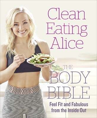 This is the book cover for 'Clean Eating Alice The Body Bible' by Alice Liveing