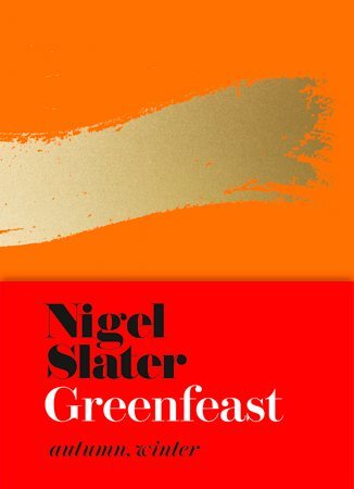 This is the book cover for 'Greenfeast - Autumn, Winter' by Nigel Slater