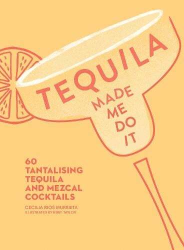 This is the book cover for 'Tequila Made Me Do It' by Cecilia Rios Murrieta