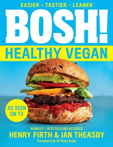 This is the book cover for 'BOSH! Healthy Vegan' by Henry Firth