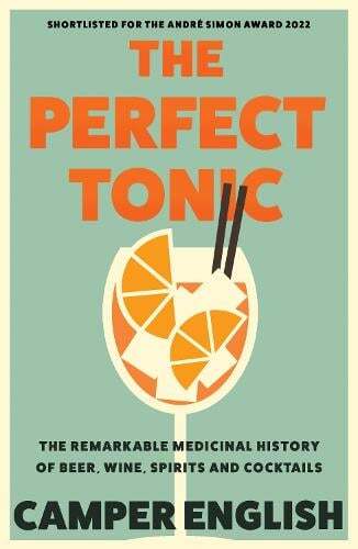 This is the book cover for 'The Perfect Tonic' by Camper English