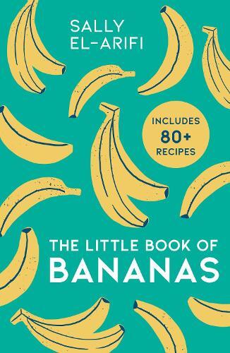 This is the book cover for 'The Little Book of Bananas' by Sally El-Arifi