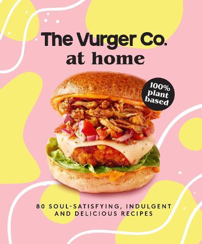 This is the book cover for 'The Vurger Co. at Home' by The Vurger Co.