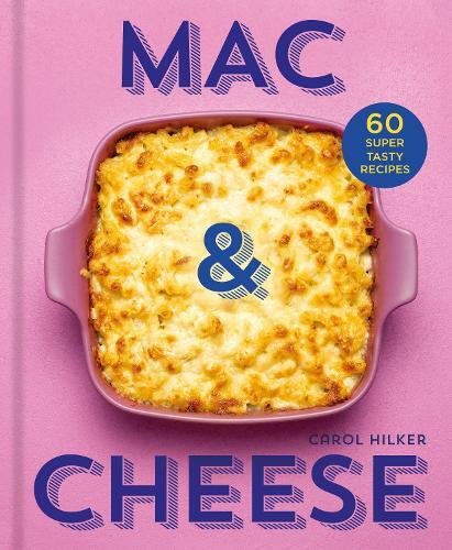 This is the book cover for 'Mac & Cheese' by Carol Hilker