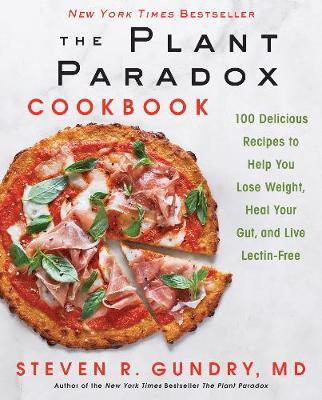 This is the book cover for 'The Plant Paradox Cookbook' by Steven Gundry