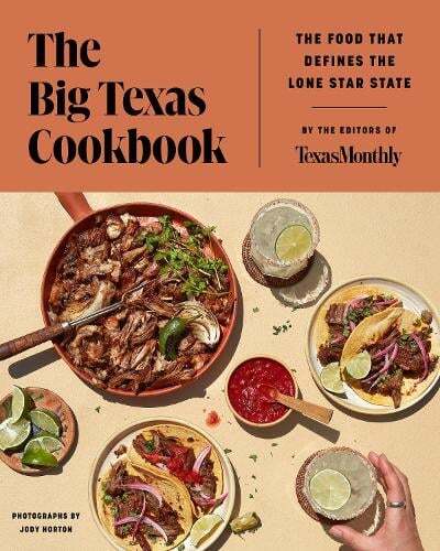 This is the book cover for 'The Big Texas Cookbook' by Editors of Texas Monthly