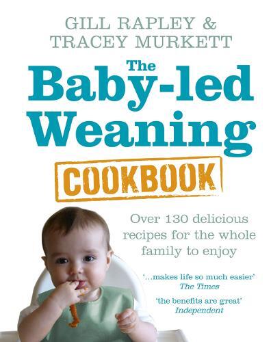 This is the book cover for 'The Baby-led Weaning Cookbook' by Gill Rapley