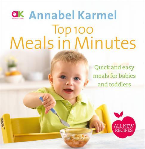 This is the book cover for 'Top 100 Meals in Minutes' by Annabel Karmel