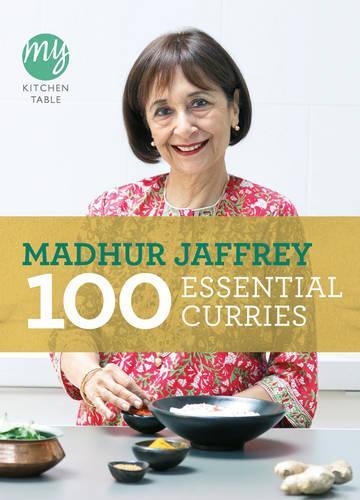 This is the book cover for 'My Kitchen Table: 100 Essential Curries' by Madhur Jaffrey