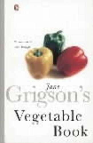 This is the book cover for 'Jane Grigson's Vegetable Book' by Jane Grigson