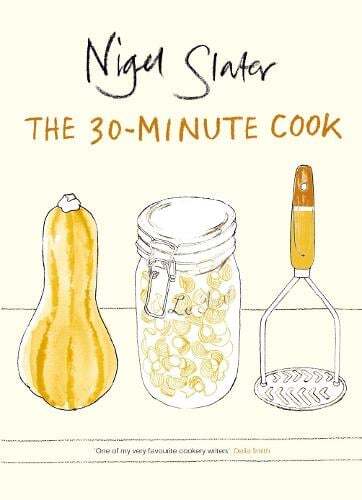 This is the book cover for 'The 30-Minute Cook' by Nigel Slater