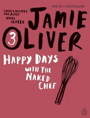 This is the book cover for 'Happy Days with the Naked Chef' by Jamie Oliver