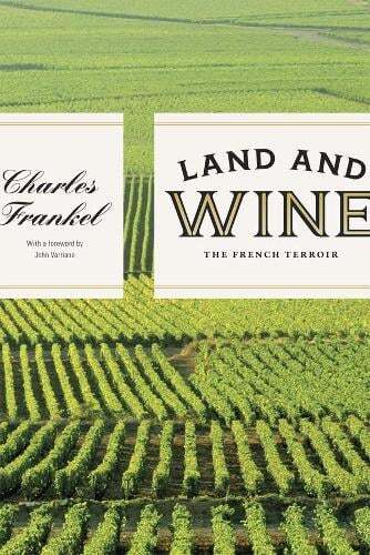 This is the book cover for 'Land and Wine' by Charles Frankel