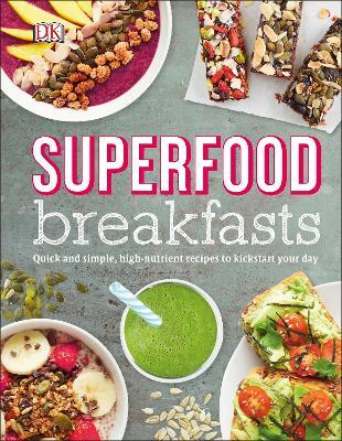 This is the book cover for 'Superfood Breakfasts' by Kate Turner