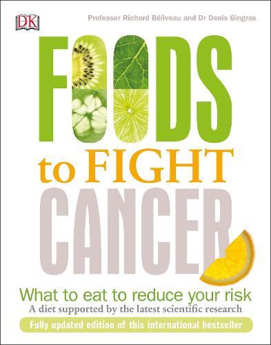 This is the book cover for 'Foods to Fight Cancer' by Richard Béliveau