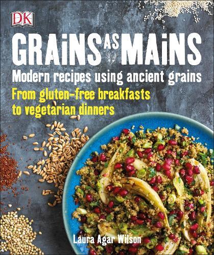 This is the book cover for 'Grains As Mains' by Laura Agar Wilson