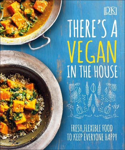 This is the book cover for 'There's a Vegan in the House' by DK