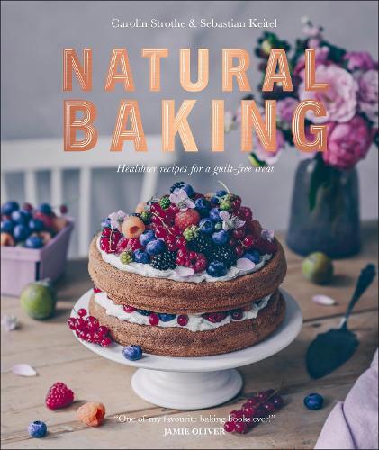 This is the book cover for 'Natural Baking' by Carolin Strothe