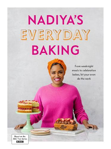 This is the book cover for 'Nadiya’s Everyday Baking' by Nadiya Hussain