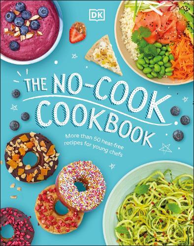 This is the book cover for 'The No-Cook Cookbook' by DK