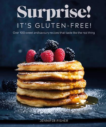 This is the book cover for 'Surprise! It's Gluten-free!' by Surprise! It's Gluten Free! Jennifer Fisher