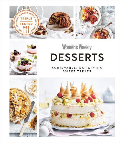 This is the book cover for 'Australian Women's Weekly Desserts' by DK