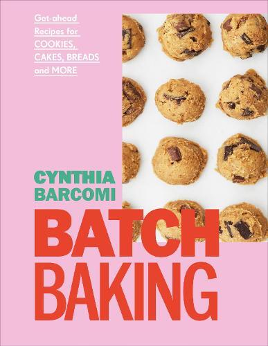 This is the book cover for 'Batch Baking' by Cynthia Barcomi