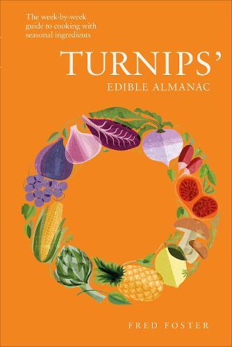 This is the book cover for 'Turnips' Edible Almanac' by Fred Foster