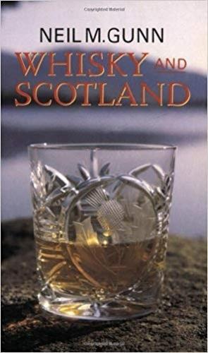 This is the book cover for 'Whisky and Scotland' by Neil M. Gunn