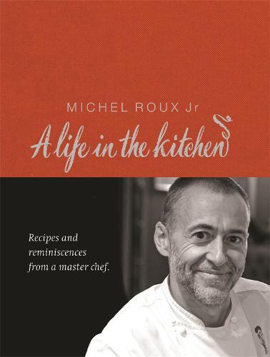 This is the book cover for 'Michel Roux: A Life In The Kitchen' by Michel Roux jr