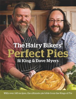 This is the book cover for 'The Hairy Bikers' Perfect Pies' by Hairy Bikers