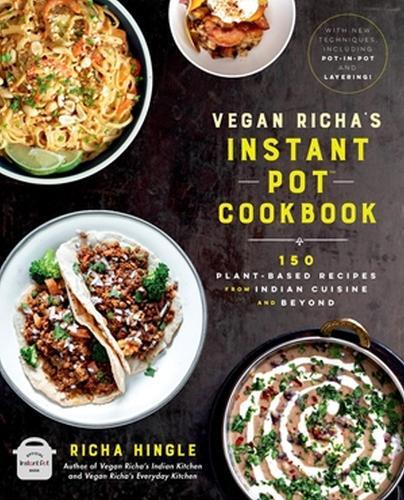 This is the book cover for 'Vegan Richa's Instant Pot™ Cookbook' by Richa Hingle