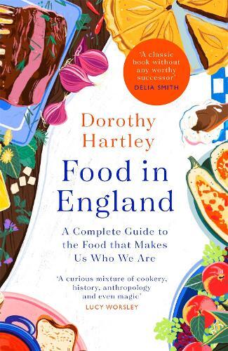 This is the book cover for 'Food In England' by Dorothy Hartley