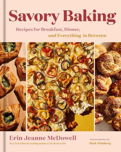 This is the book cover for 'Savory Baking' by Erin Jeanne McDowell