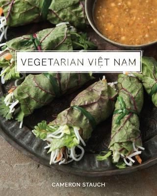 This is the book cover for 'Vegetarian Viet Nam' by Cameron Stauch