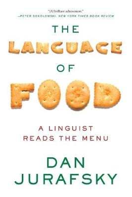 This is the book cover for 'The Language of Food' by Dan Jurafsky