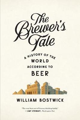 This is the book cover for 'The Brewer's Tale' by William Bostwick