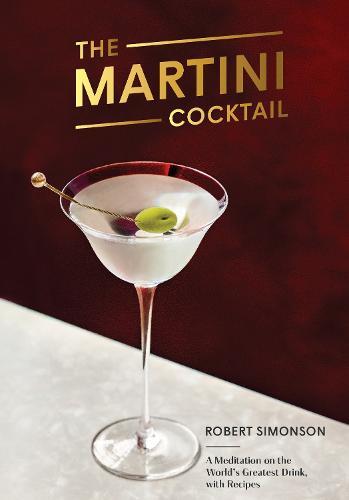 This is the book cover for 'The Martini Cocktail' by Robert Simonson