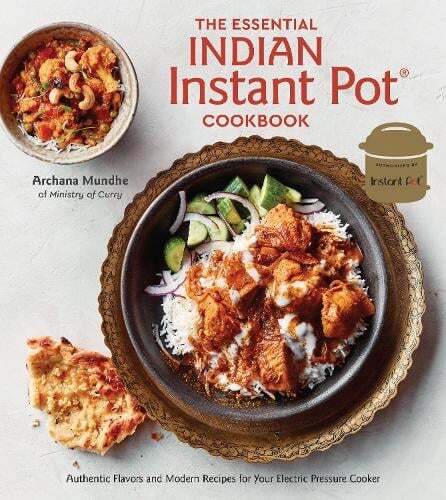 This is the book cover for 'The Essential Indian Instant Pot Cookbook' by Archana Mundhe
