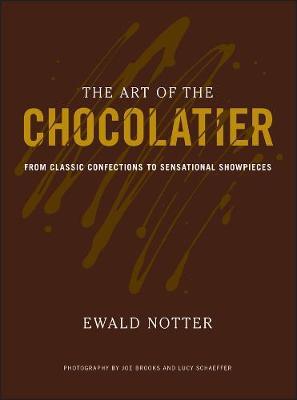 This is the book cover for 'The Art of the Chocolatier' by Ewald Notter