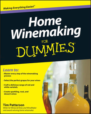 This is the book cover for 'Home Winemaking For Dummies' by Tim Patterson