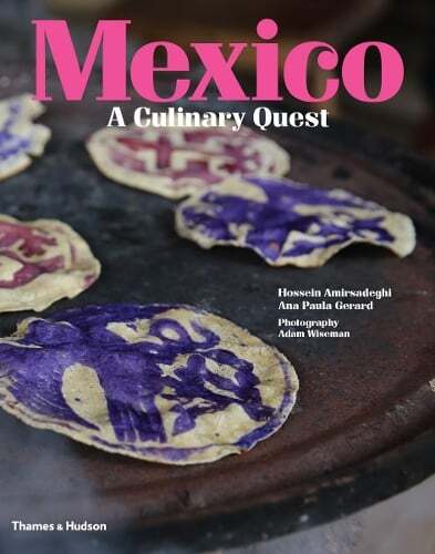 This is the book cover for 'Mexico: A Culinary Quest' by Hossein Amirsadeghi