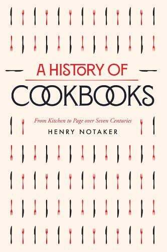 This is the book cover for 'A History of Cookbooks' by Henry Notaker