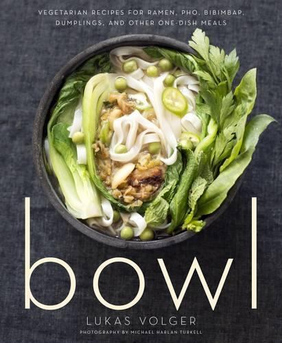 This is the book cover for 'Bowl' by Lukas Volger