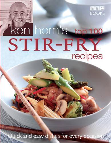 This is the book cover for 'Ken Hom's Top 100 Stir Fry Recipes' by Ken Hom