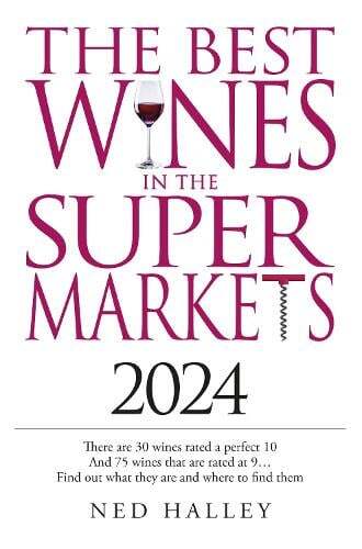 This is the book cover for 'Best Wines in the Supermarket 2024' by Ned Halley