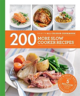 This is the book cover for 'Hamlyn All Colour Cookery: 200 More Slow Cooker Recipes' by Sara Lewis