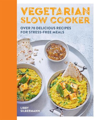 This is the book cover for 'Vegetarian Slow Cooker' by Libby Silbermann